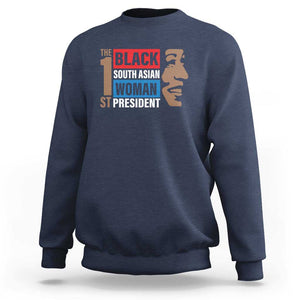 Harris 2024 Sweatshirt The First Woman South Asian Black Kamala Presidential Election TS11 Navy Print Your Wear