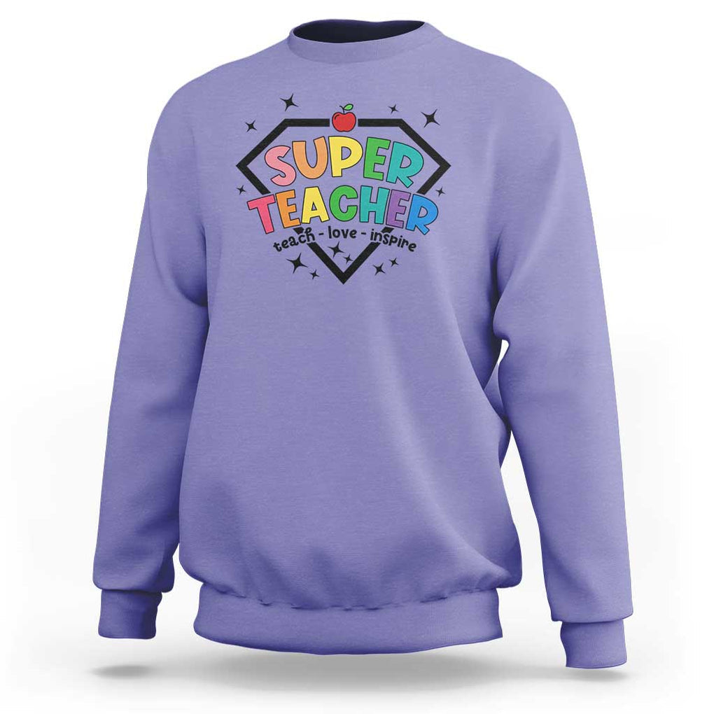 Funny Teacher Back To School Sweatshirt Super Teacher Teach Love Inspire Apple TS11 Violet Print Your Wear