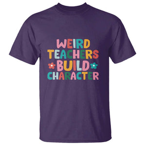 Teacher's Quote T Shirt Weird Teacher Build Character Colorful Flowers TS11 Purple Print Your Wear