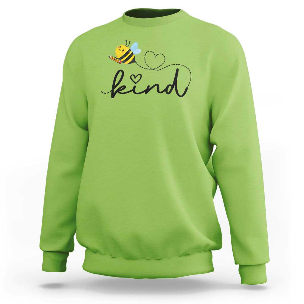 Positive Quote Bee Sweatshirt Be Kind Pencil Back To School Bumblebee TS11 Lime Print Your Wear
