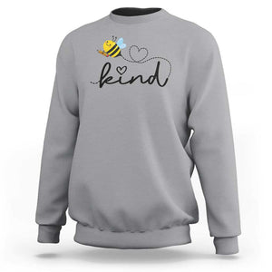 Positive Quote Bee Sweatshirt Be Kind Pencil Back To School Bumblebee TS11 Sport Gray Print Your Wear