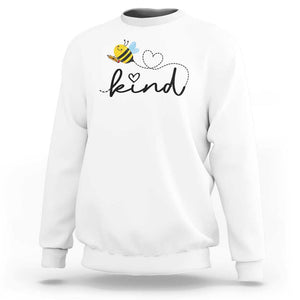 Positive Quote Bee Sweatshirt Be Kind Pencil Back To School Bumblebee TS11 White Print Your Wear