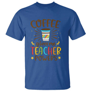 Teacher Life T Shirt Coffee Gives Me Teacher Power Back To School TS11 Royal Blue Print Your Wear