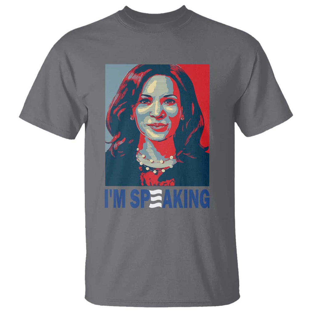 Funny Harris T Shirt I'm Speaking Quote Presidential Election TS11 Charcoal Print Your Wear