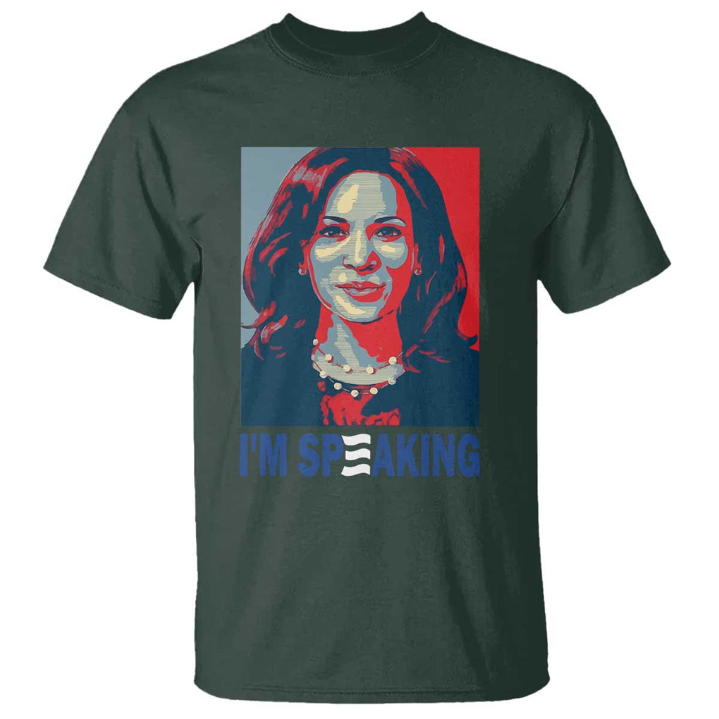 Funny Harris T Shirt I'm Speaking Quote Presidential Election TS11 Dark Forest Green Print Your Wear