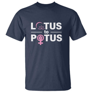 Lotus To Potus T Shirt Harris Woman Potus 47 Feminist TS11 Navy Print Your Wear