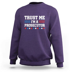 Trust Me I'm A Prosecutor Sweatshirt Harris 2024 Election Star American Flag TS11 Purple Print Your Wear