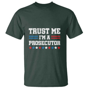 Trust Me I'm A Prosecutor T Shirt Harris 2024 Election Star American Flag TS11 Dark Forest Green Print Your Wear