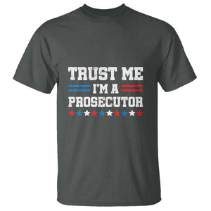 Trust Me I'm A Prosecutor T Shirt Harris 2024 Election Star American Flag TS11 Dark Heather Print Your Wear