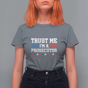 Trust Me I'm A Prosecutor T Shirt For Women Harris 2024 Election Star American Flag TS11 Charcoal Print Your Wear