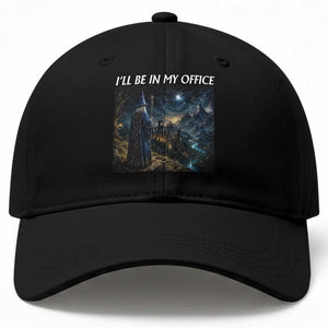 I Will Be In My Office Funny Wizard Fantasy Magic Meme Baseball Cap