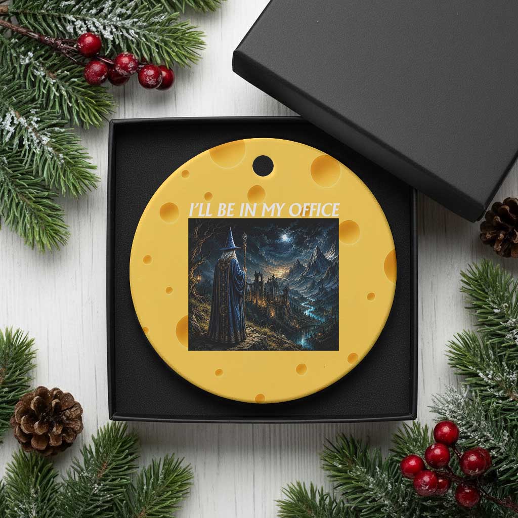 I Will Be In My Office Funny Wizard Fantasy Magic Meme Ceramic Ornament
