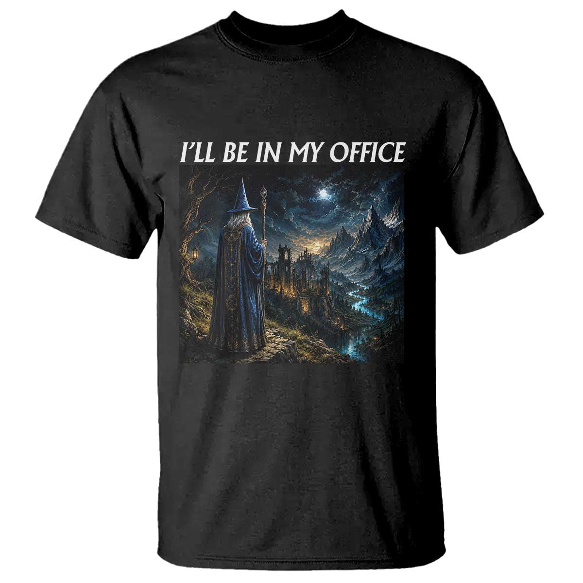I Will Be In My Office Funny Wizard Fantasy Magic Meme T Shirt