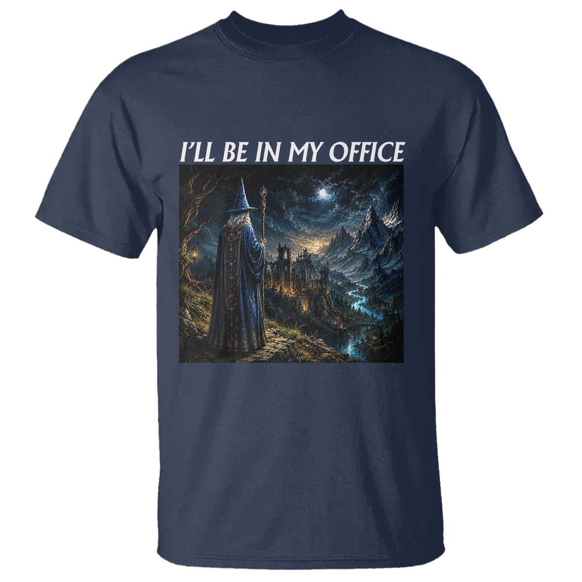 I Will Be In My Office Funny Wizard Fantasy Magic Meme T Shirt