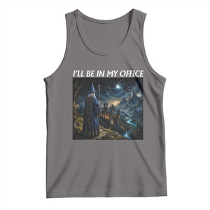 I Will Be In My Office Funny Wizard Fantasy Magic Meme Tank Top