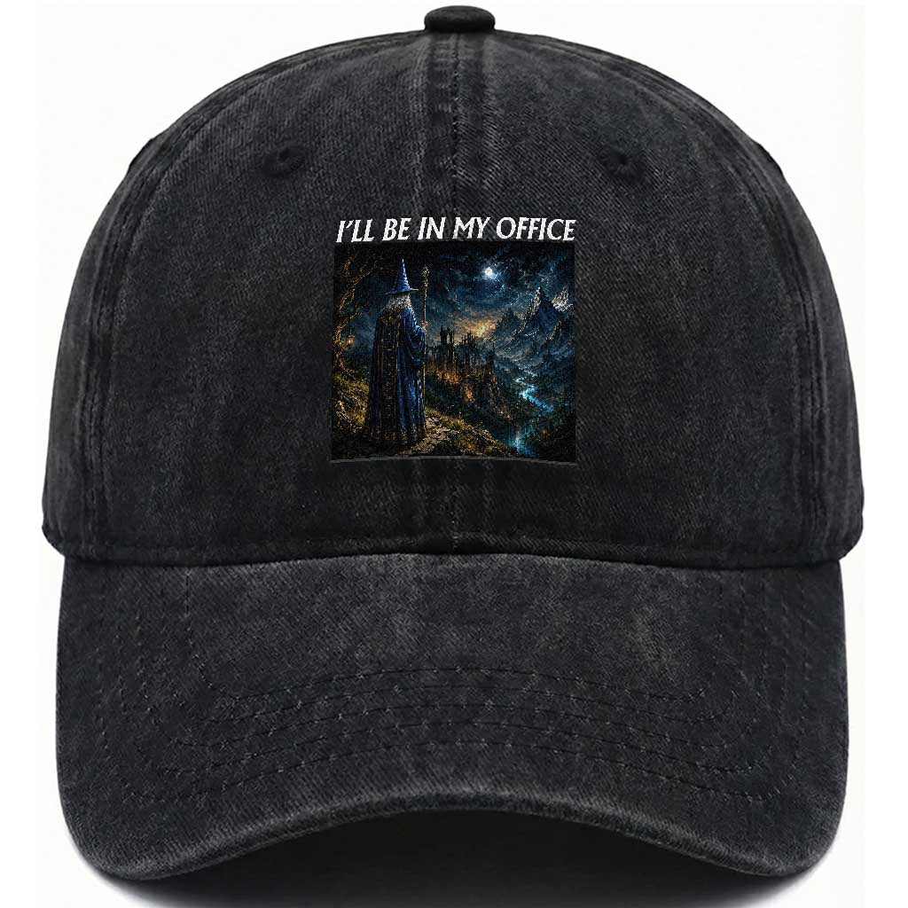 I Will Be In My Office Funny Wizard Fantasy Magic Meme Washed Cotton Baseball Cap