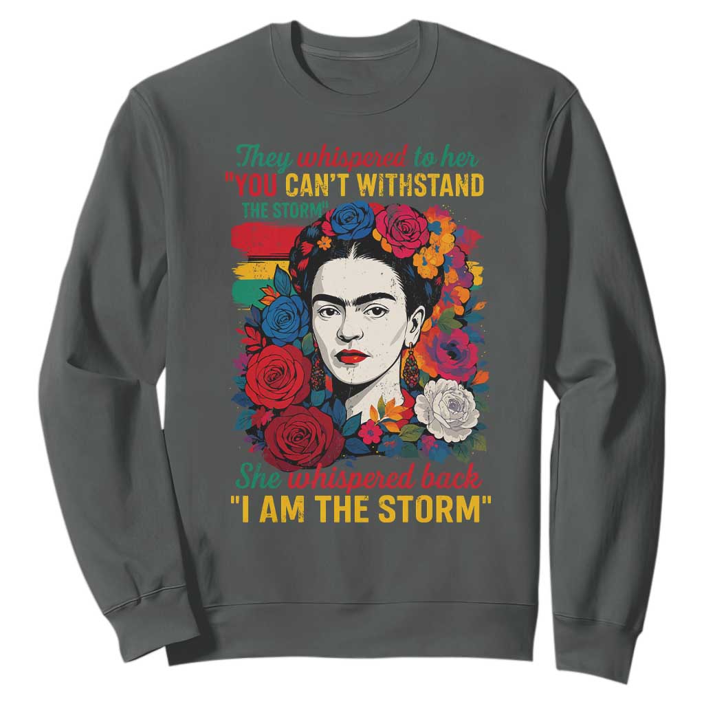 Frida Kahlo Sweatshirt They Whispered To Her You Cant Withstand The Storm TS11 Dark Heather Print Your Wear