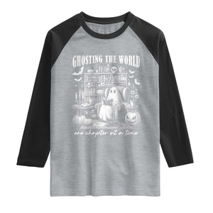 Funny Halloween Book Lover Raglan Shirt Ghosting The World One Chapter At A Time