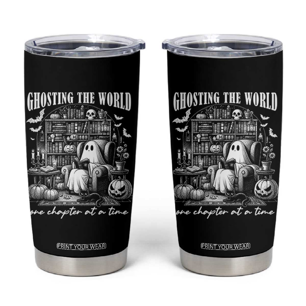 Funny Halloween Book Lover Tumbler Cup Ghosting The World One Chapter At A Time