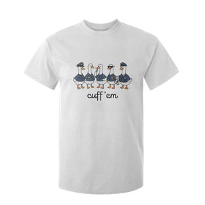 Cuff em Funny Police Goose T Shirt For Kid Law Enforcement Gift