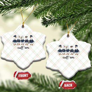 Cuff em Funny Police Goose Ceramic Ornament Law Enforcement Gift