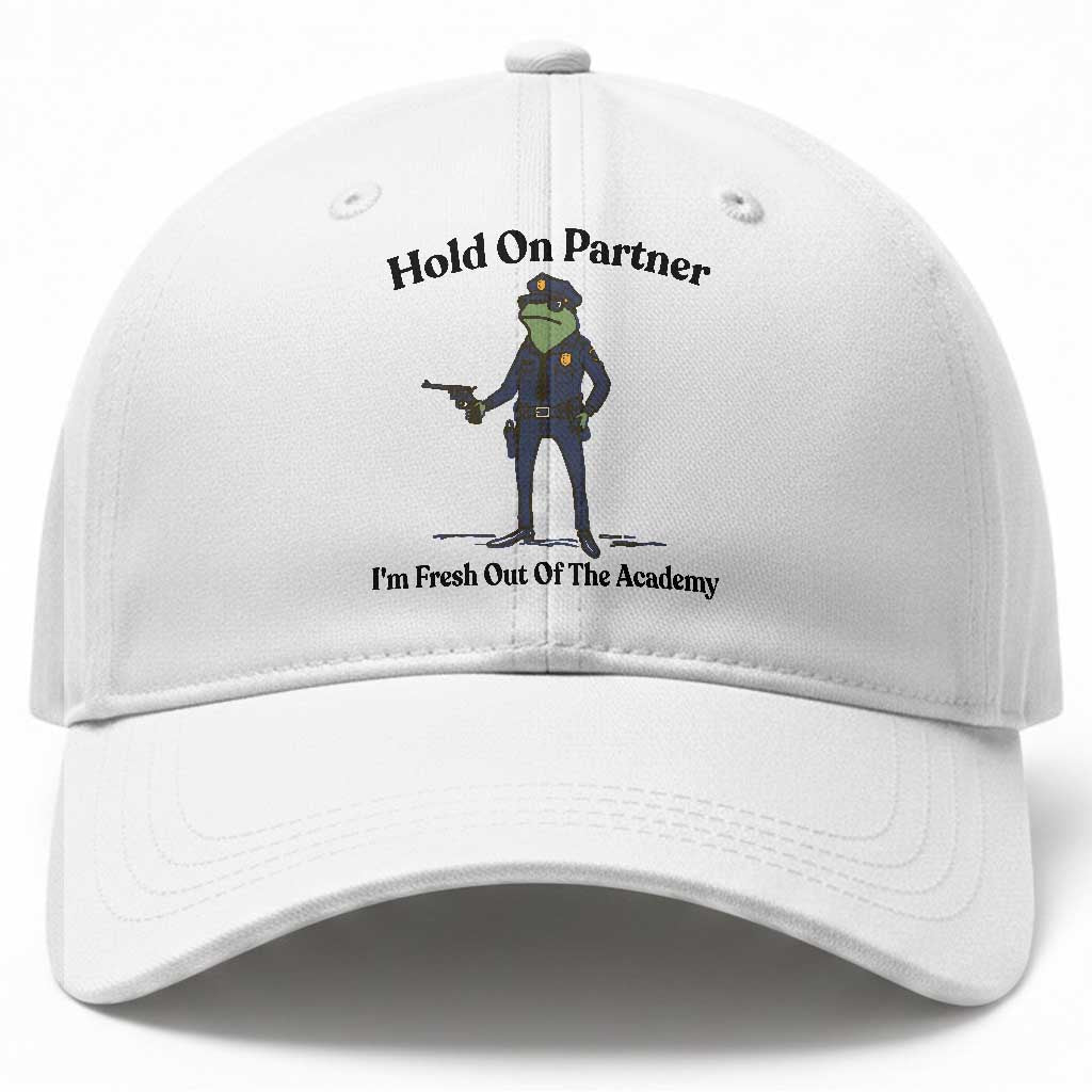 Funny Police Graduation Frog Baseball Cap Hold On Partner I Am Fresh Out of The Academy
