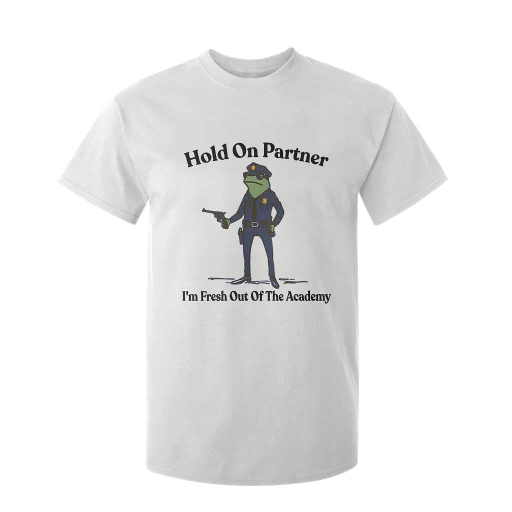Funny Police Graduation Frog T Shirt For Kid Hold On Partner I Am Fresh Out of The Academy