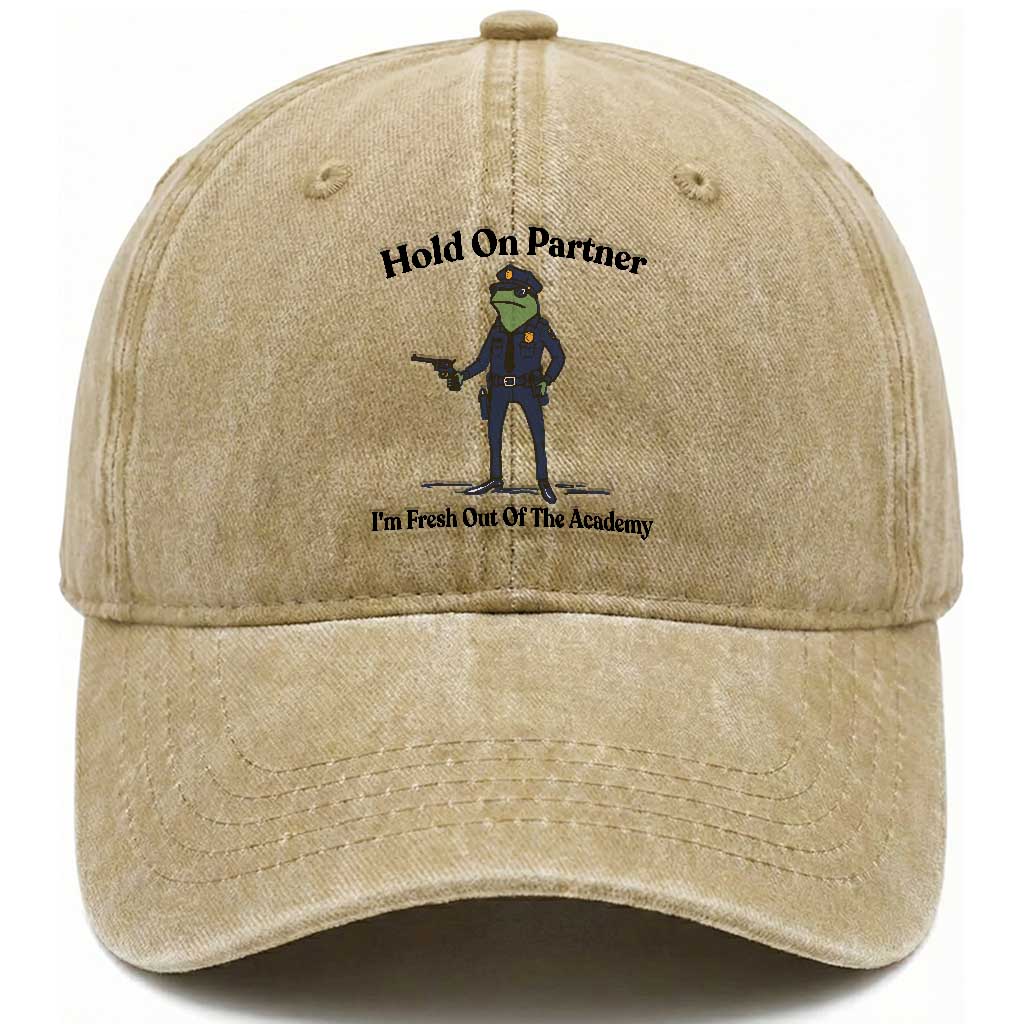 Funny Police Graduation Frog Washed Cotton Baseball Cap Hold On Partner I Am Fresh Out of The Academy