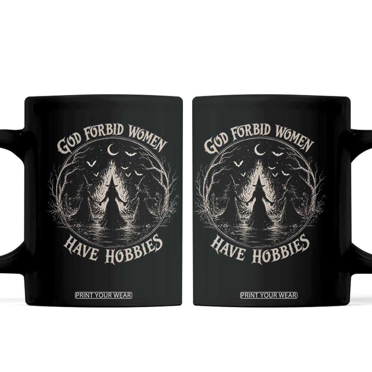God Forbid Women Have Hobbies Funny Witchy Feminist Coffee Mug Halloween Gothic Wiccan Vibes