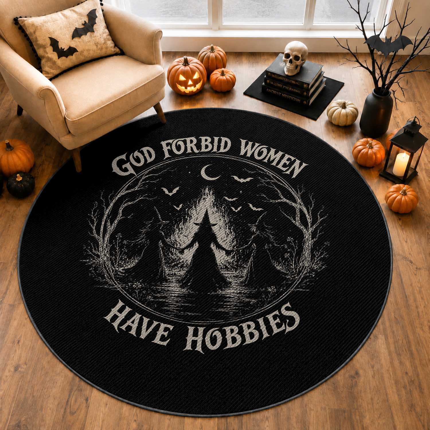 God Forbid Women Have Hobbies Funny Witchy Feminist Round Rug Halloween Gothic Wiccan Vibes