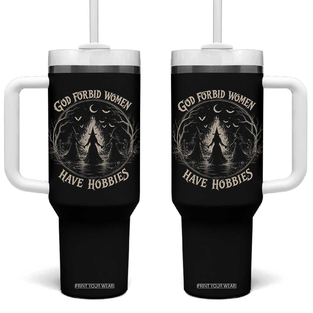 God Forbid Women Have Hobbies Funny Witchy Feminist Tumbler With Handle Halloween Gothic Wiccan Vibes