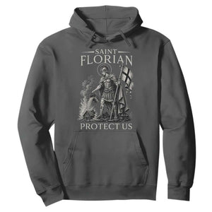 Saint Florian Protect Us Firefighters Patron Hoodie Catholic Fireman