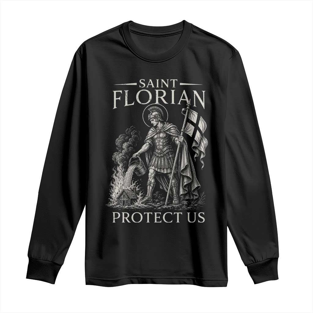 Saint Florian Protect Us Firefighters Patron Long Sleeve Shirt Catholic Fireman