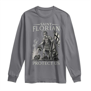 Saint Florian Protect Us Firefighters Patron Long Sleeve Shirt Catholic Fireman