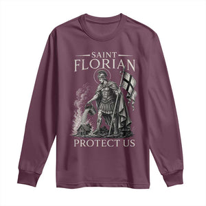 Saint Florian Protect Us Firefighters Patron Long Sleeve Shirt Catholic Fireman