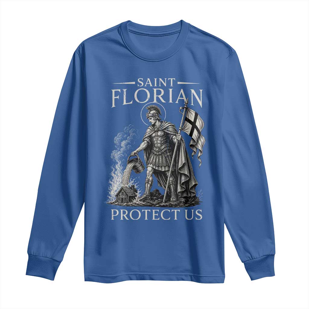 Saint Florian Protect Us Firefighters Patron Long Sleeve Shirt Catholic Fireman
