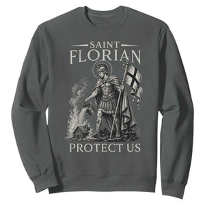 Saint Florian Protect Us Firefighters Patron Sweatshirt Catholic Fireman