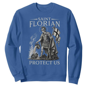 Saint Florian Protect Us Firefighters Patron Sweatshirt Catholic Fireman