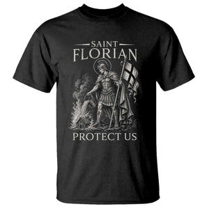 Saint Florian Protect Us Firefighters Patron T Shirt Catholic Fireman