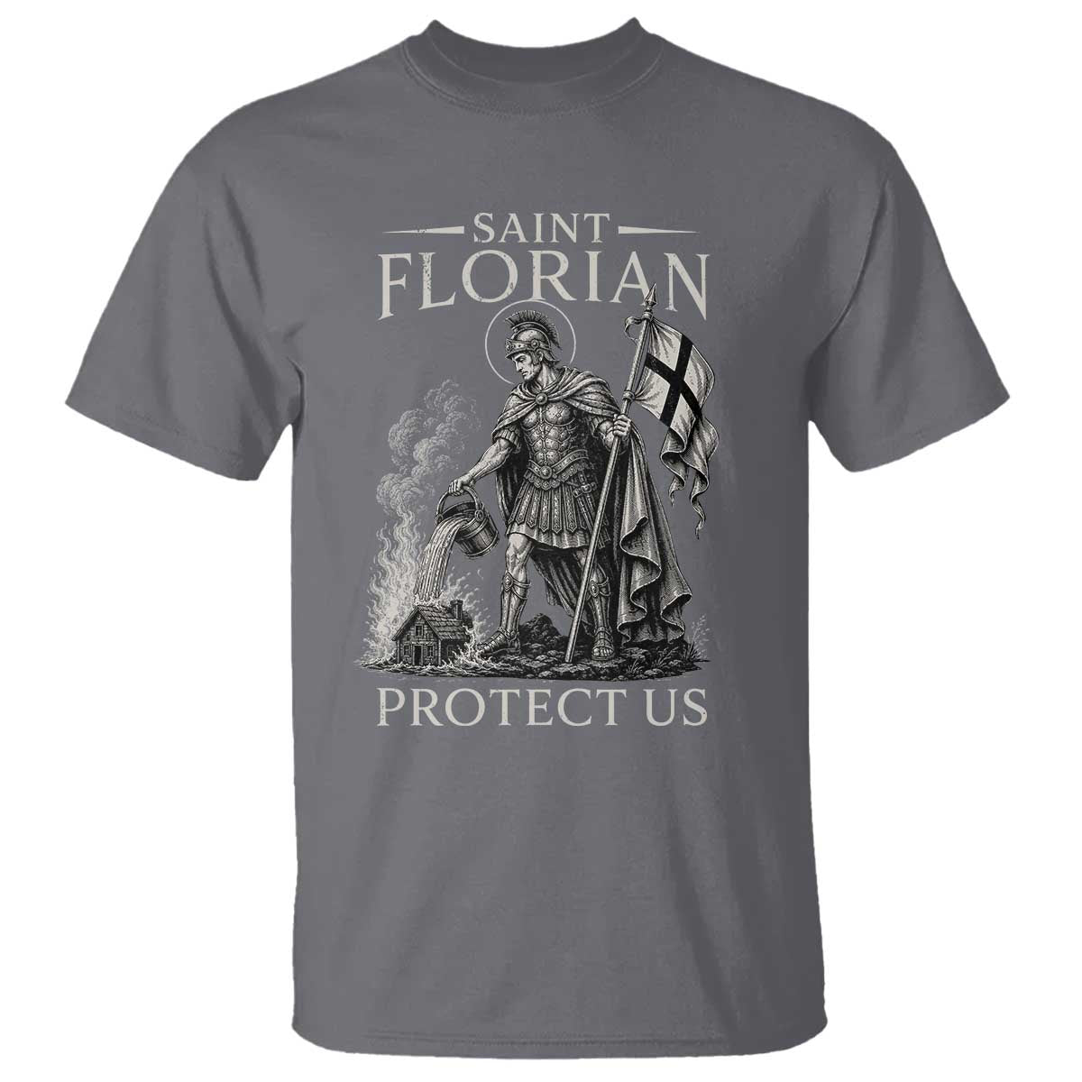 Saint Florian Protect Us Firefighters Patron T Shirt Catholic Fireman
