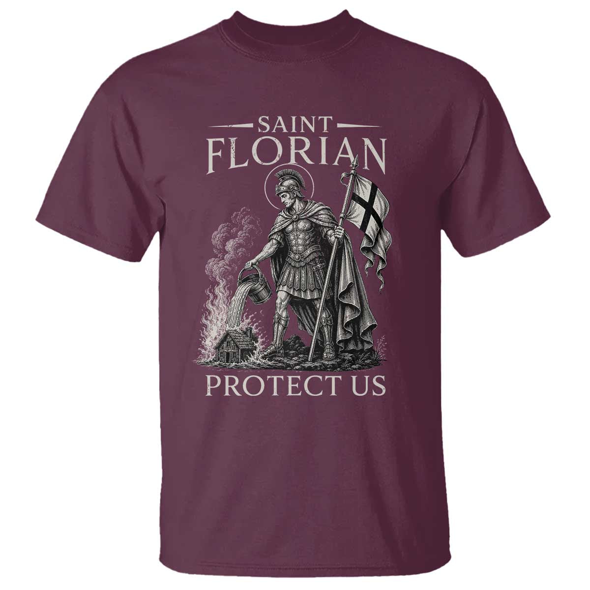 Saint Florian Protect Us Firefighters Patron T Shirt Catholic Fireman