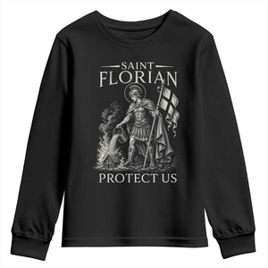 Saint Florian Protect Us Firefighters Patron Youth Sweatshirt Catholic Fireman