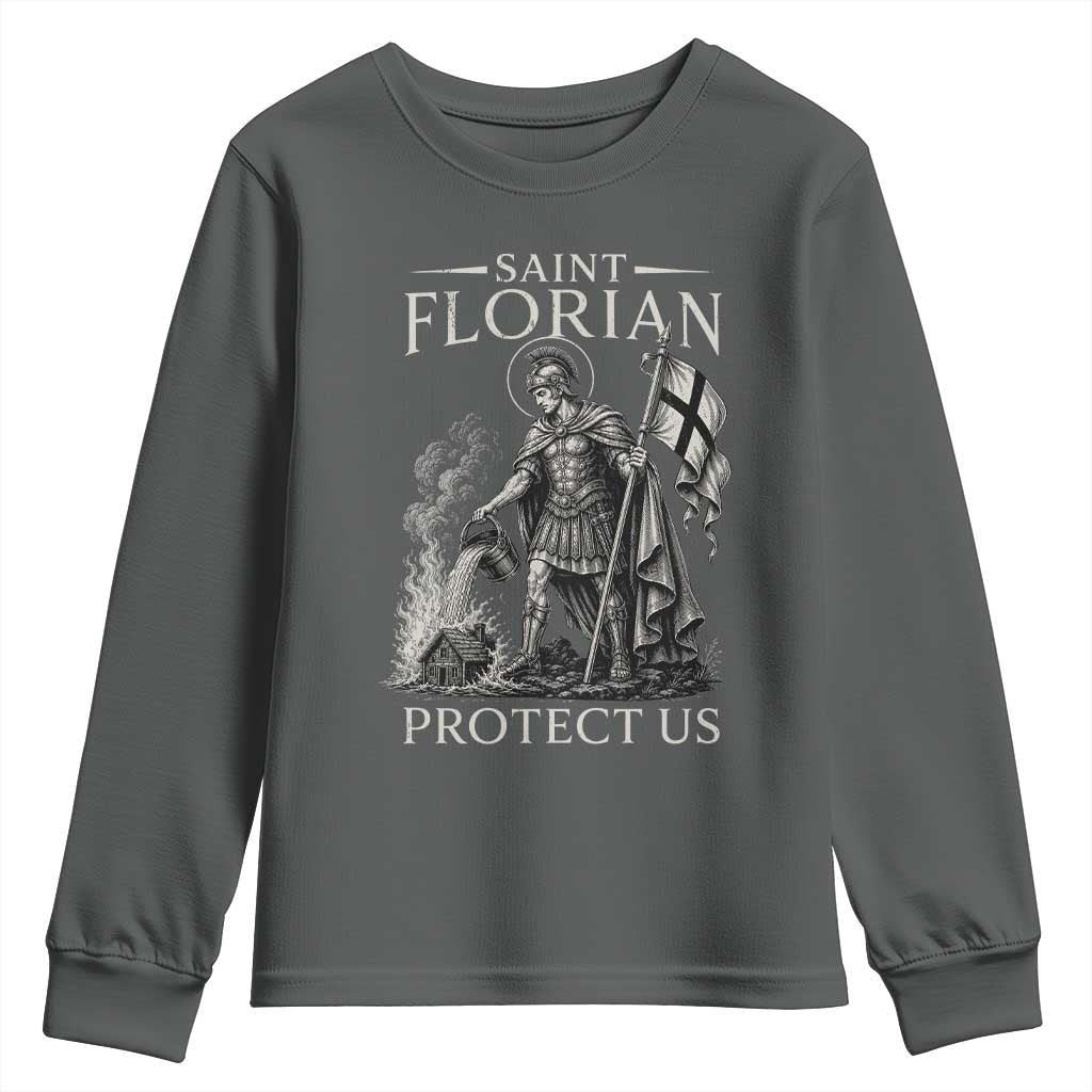 Saint Florian Protect Us Firefighters Patron Youth Sweatshirt Catholic Fireman