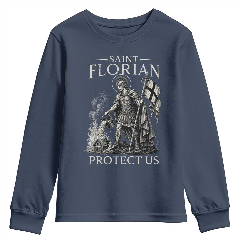 Saint Florian Protect Us Firefighters Patron Youth Sweatshirt Catholic Fireman