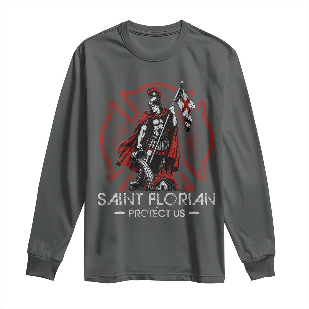 Saint Florian Protect Us Long Sleeve Shirt Patron Saint of Firefighters Catholic Christian Fireman
