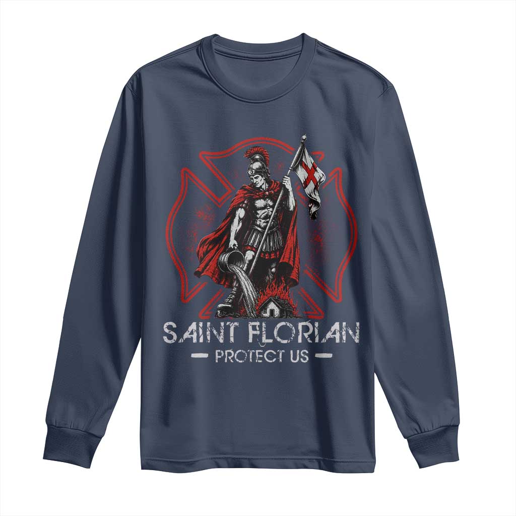 Saint Florian Protect Us Long Sleeve Shirt Patron Saint of Firefighters Catholic Christian Fireman