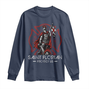 Saint Florian Protect Us Long Sleeve Shirt Patron Saint of Firefighters Catholic Christian Fireman
