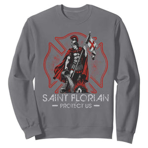 Saint Florian Protect Us Sweatshirt Patron Saint of Firefighters Catholic Christian Fireman