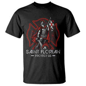 Saint Florian Protect Us T Shirt Patron Saint of Firefighters Catholic Christian Fireman