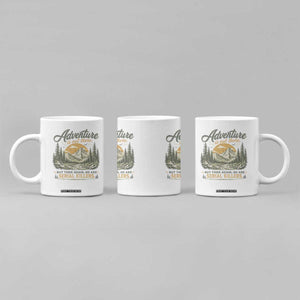 Adventure Is Out There But Then Again So Are Serial Killers Coffee Mug True Crime Humor